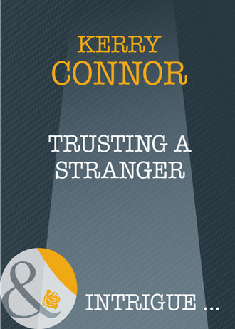 Kerry Connor. Trusting a Stranger