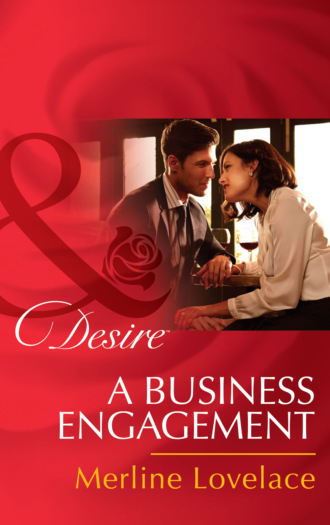 Merline Lovelace. A Business Engagement