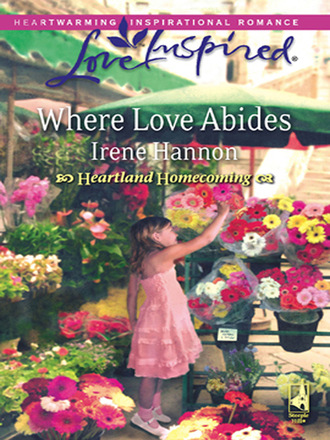 Irene Hannon. Where Love Abides