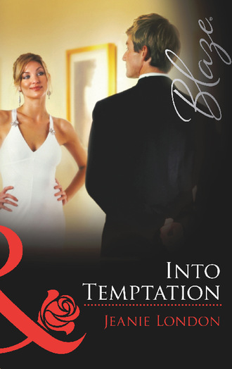 Jeanie London. Into Temptation