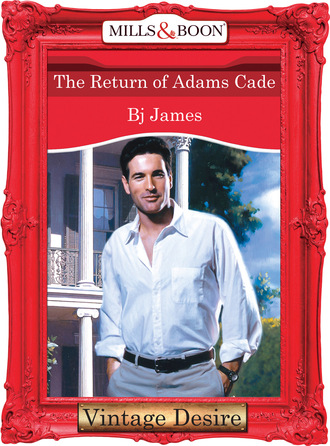 Bj James. The Return Of Adams Cade