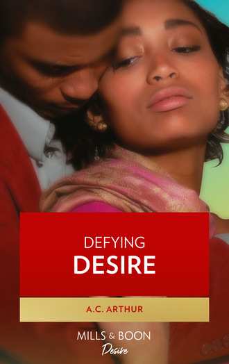 A.C. Arthur. Defying Desire