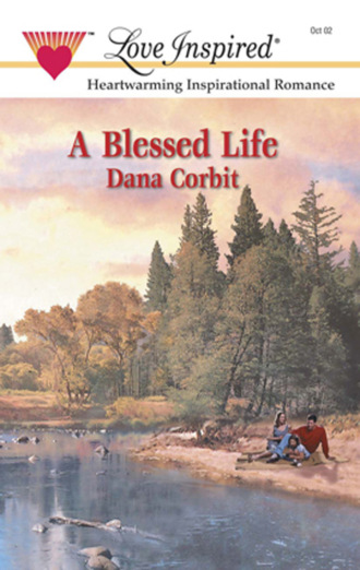 Dana Corbit. A Blessed Life