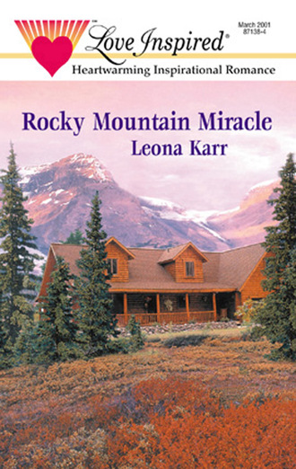 Leona Karr. Rocky Mountain Miracle