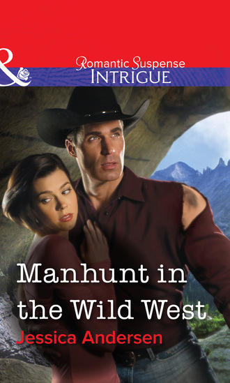 Jessica  Andersen. Manhunt in the Wild West