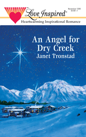 Janet Tronstad. An Angel for Dry Creek