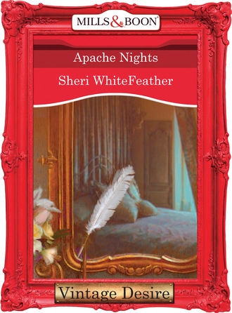 Sheri WhiteFeather. Apache Nights