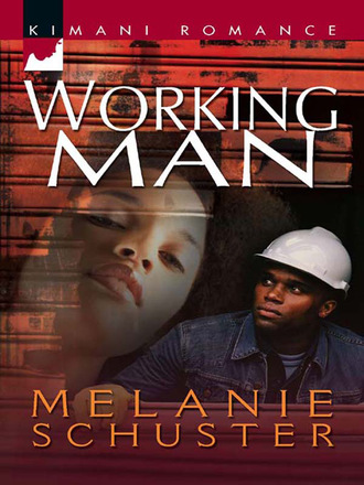 Melanie Schuster. Working Man