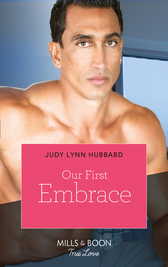 Judy Lynn Hubbard. Our First Embrace