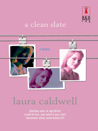 Laura Caldwell. A Clean Slate