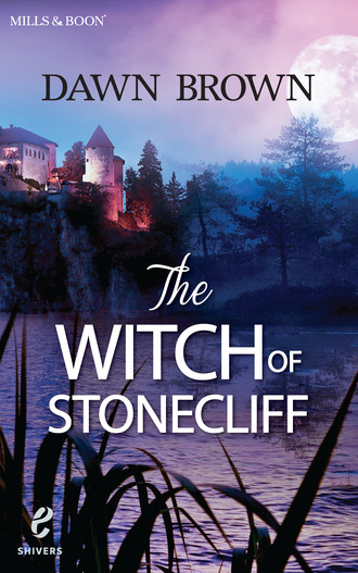 Dawn Brown. The Witch Of Stonecliff