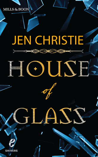 Jen Christie. House of Glass