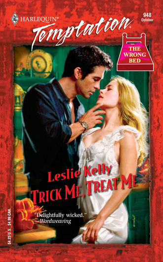 Leslie Kelly. Trick Me, Treat Me