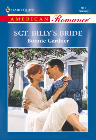 Bonnie Gardner. Sgt. Billy's Bride