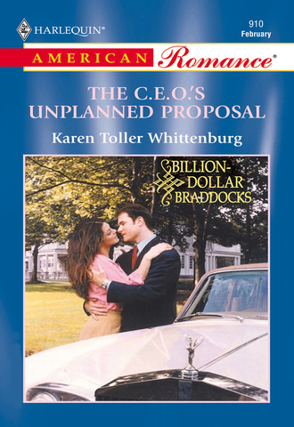 Karen Toller Whittenburg. The C.e.o.'S Unplanned Proposal