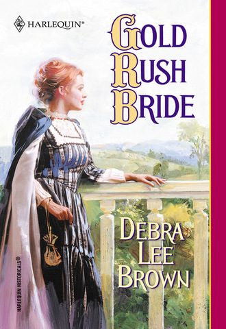 Debra Lee Brown. Gold Rush Bride