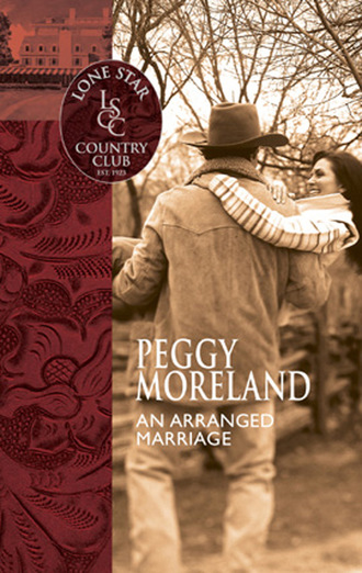 Peggy Moreland. An Arranged Marriage