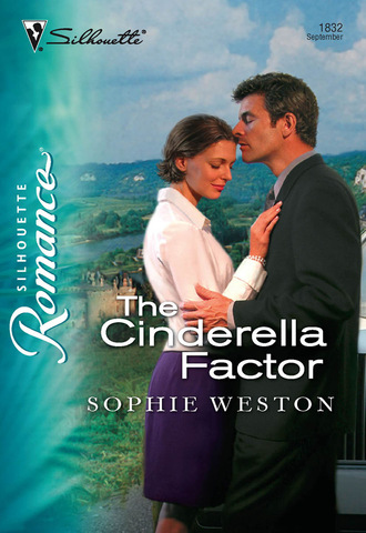 Sophie Weston. The Cinderella Factor