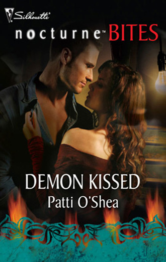 Patti O'Shea. Demon Kissed