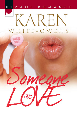 Karen White-Owens. Someone To Love