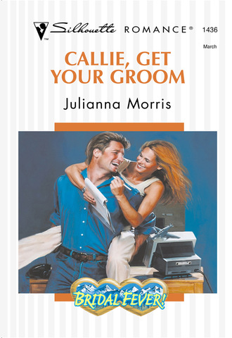 Julianna Morris. Callie, Get Your Groom