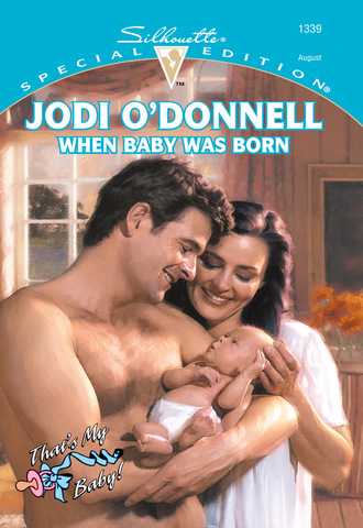 Jodi O'Donnell. When Baby Was Born