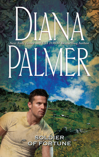 Diana Palmer. Soldier of Fortune