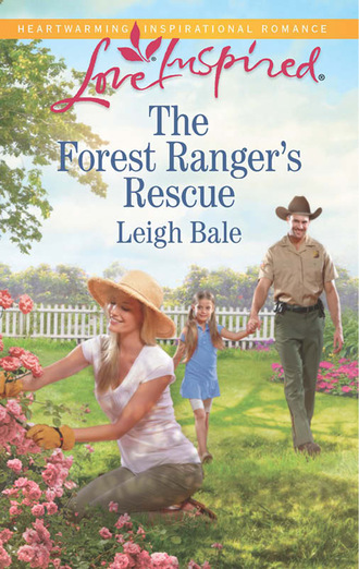 Leigh Bale. The Forest Ranger's Rescue