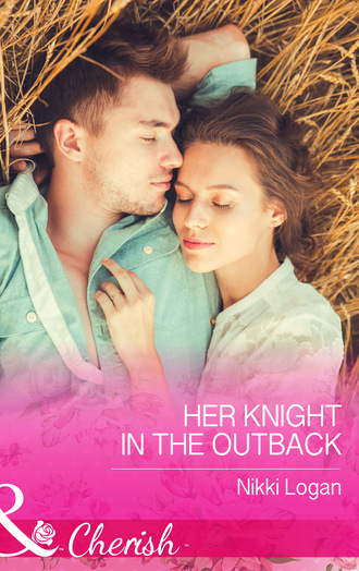 Nikki Logan. Her Knight in the Outback