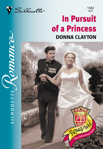 Donna Clayton. In Pursuit Of A Princess