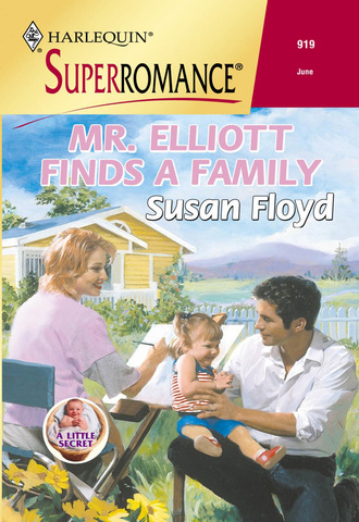 Susan Floyd. Mr. Elliott Finds A Family