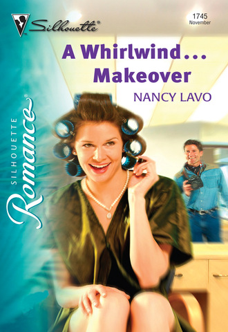 Nancy Lavo. A Whirlwind...Makeover