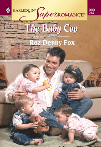 Roz Denny Fox. The Baby Cop