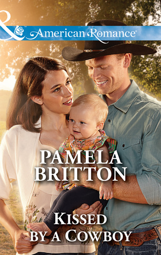 Pamela Britton. Kissed by a Cowboy