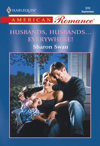 Sharon Swan. Husbands, Husbands...Everywhere!