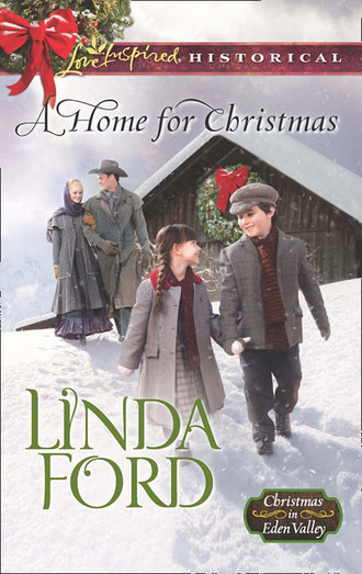 Linda Ford. A Home For Christmas