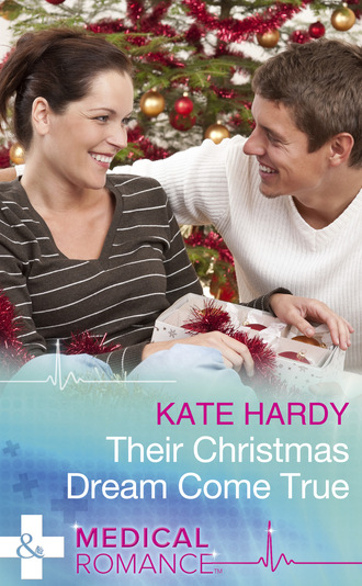 Kate Hardy. Their Christmas Dream Come True