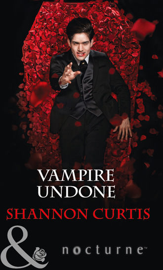 Shannon Curtis. Vampire Undone