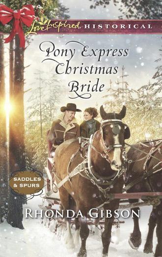 Rhonda Gibson. Pony Express Christmas Bride