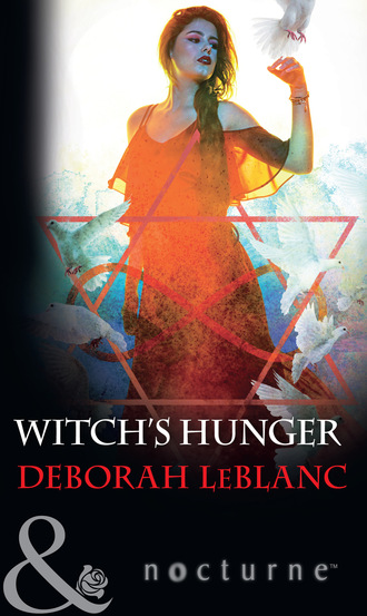 Deborah LeBlanc. Witch's Hunger