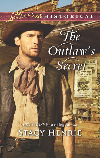 Stacy Henrie. The Outlaw's Secret