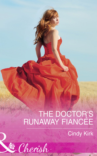 Cindy Kirk. The Doctor's Runaway Fianc?e