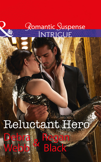 Debra & Regan Webb & Black. Reluctant Hero