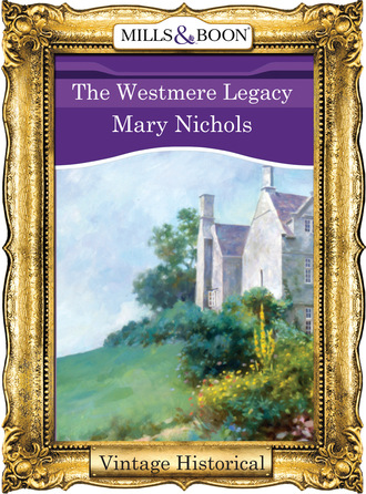 Mary Nichols. The Westmere Legacy