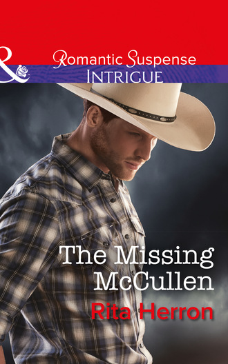 Rita Herron. The Missing Mccullen