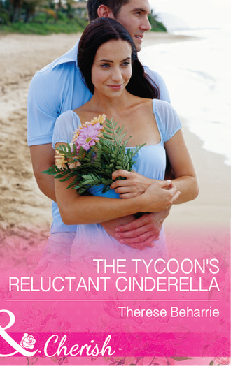 Therese Beharrie. The Tycoon's Reluctant Cinderella