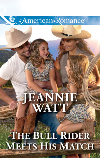 Jeannie Watt. The Bull Rider Meets His Match