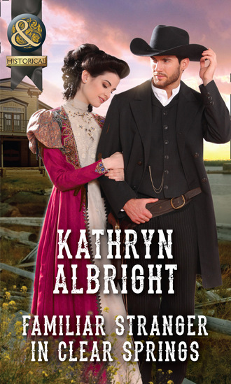 Kathryn Albright. Familiar Stranger In Clear Springs