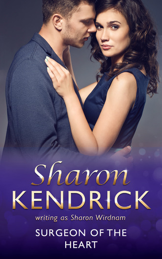 Sharon Kendrick. Surgeon Of The Heart