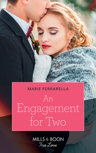 Marie Ferrarella. An Engagement For Two